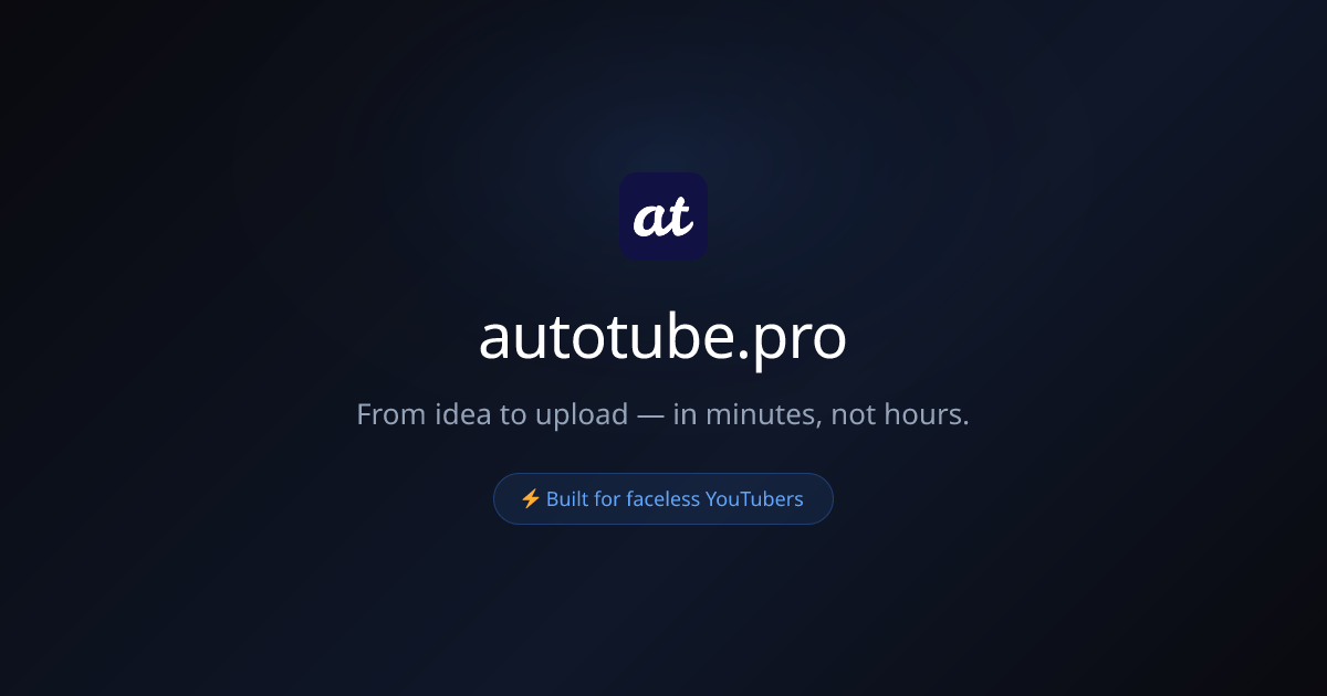 autotube.pro — AI Video Creator for Faceless YouTube Channels